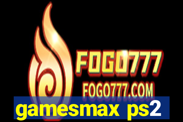 gamesmax ps2